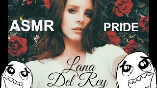 ASMR Lana Del Rey Pride | Soft Singing | Asmr Lullabies