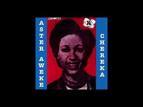 Aster Aweke - Chereka (Full Album)