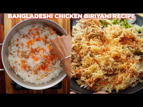 Bangladeshi Chicken Biriyani Recipe