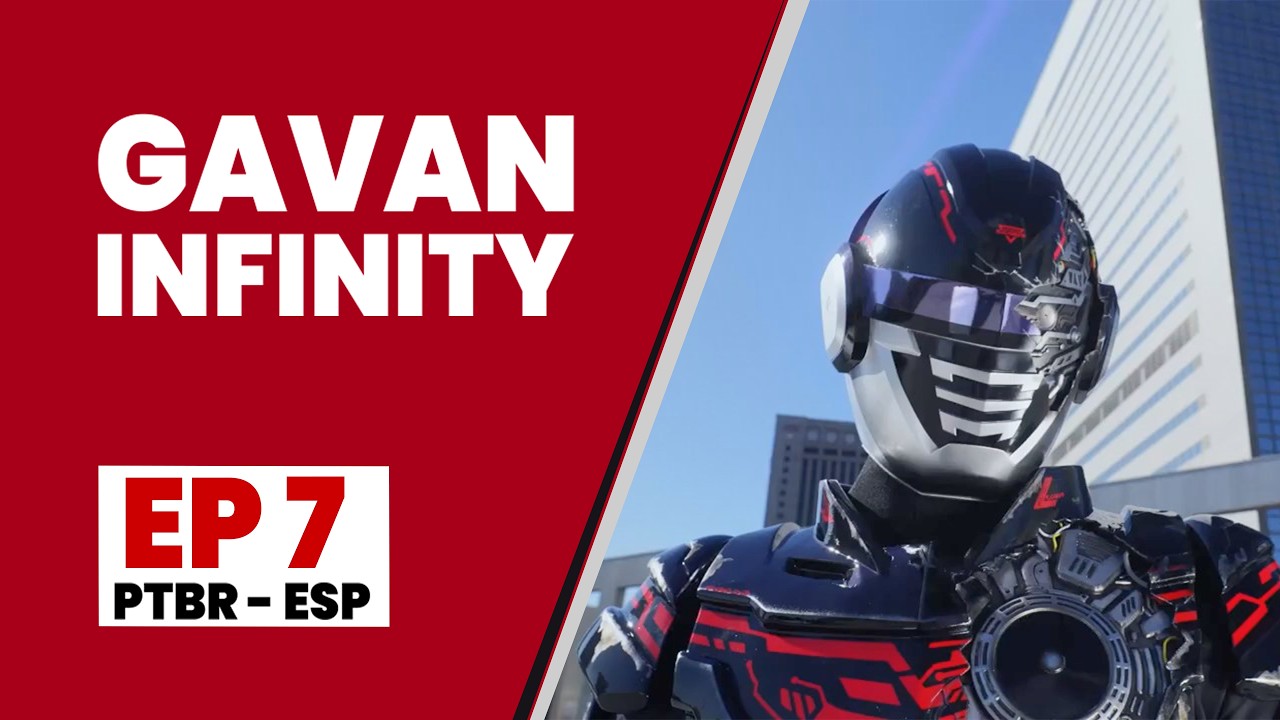 Gavan Infinity | EP 7 | Gavan Preto (Legendado)