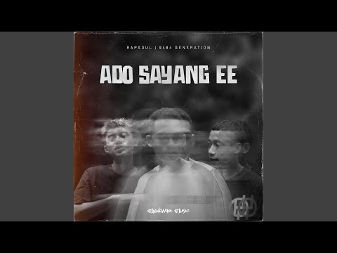 Ado Sayang Ee