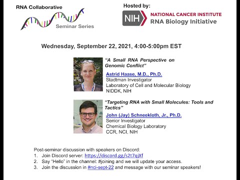 RNA Collaborative Seminar - NCI RNA Biology Initiative, A. Haase and J. Schneekloth - Sept. 22, 2021