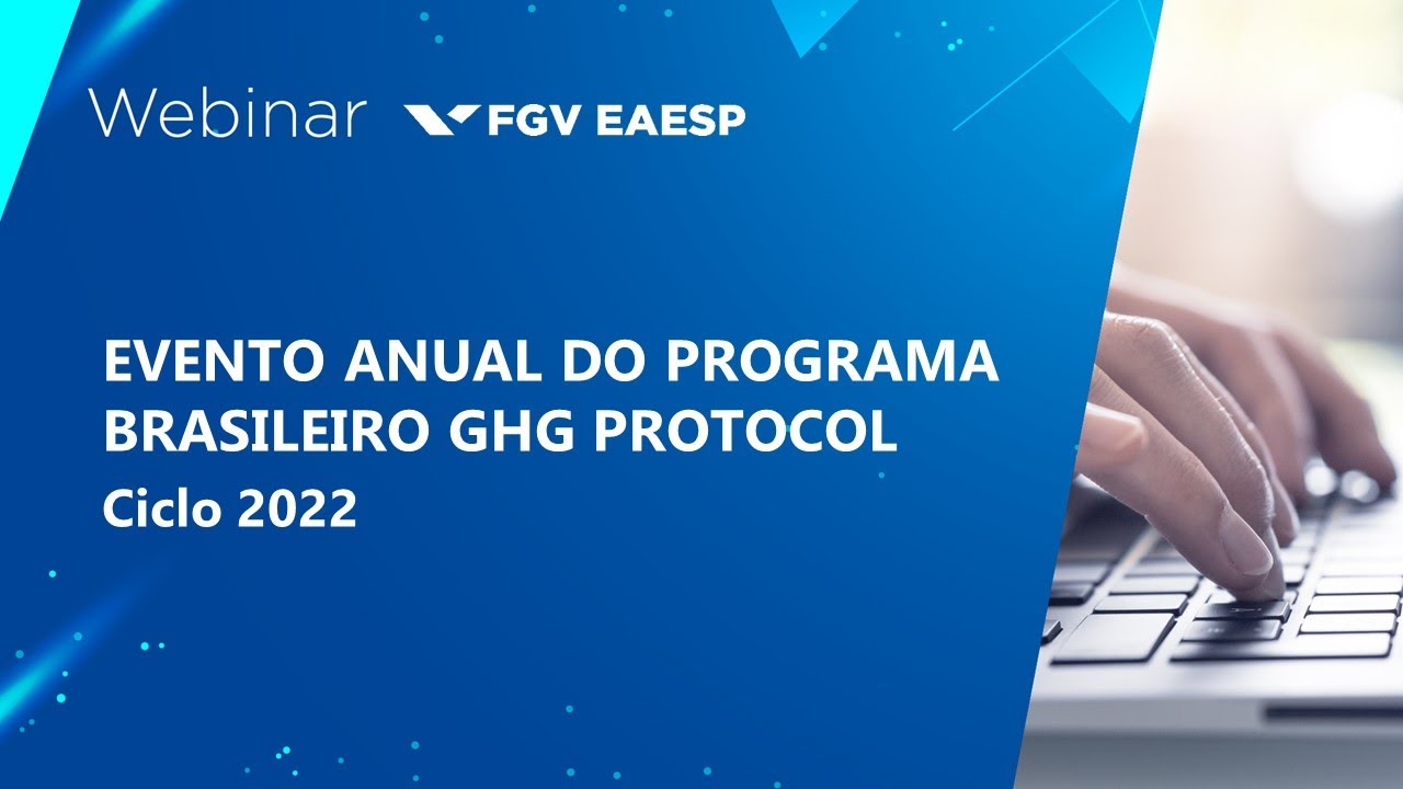 Evento Anual do Programa Brasileiro GHG Protocol | Ciclo 2022