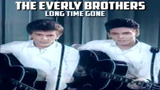 THE EVERLY BROTHERS - LONG TIME GONE ( 1959 ) VIDEO IN COLOUR