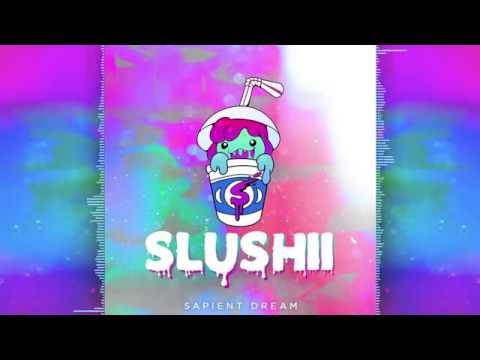 Slushii - Sapient Dream