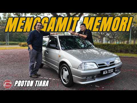 MENGGAMIT MEMORI! | PROTON TIARA