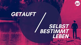 Getauft vs. selbst bestimmt leben mit Pastor Klemens Walser 