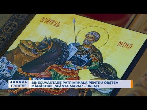 Binecuvântare patriarhală pentru obștea Mănăstirii „Sfânta Maria” – Urlați