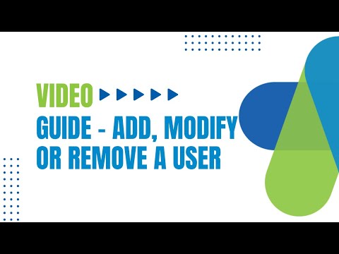 GUIDE – Add, Modify or Remove a User