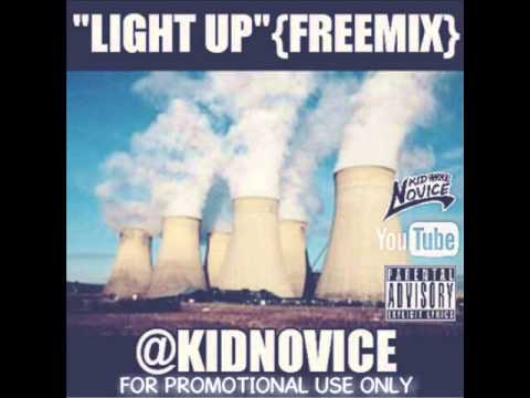 KID NOVICE - "LIGHT UP" {FREEMIX}