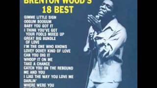 YouTube        - Brenton Wood - Great Big Bundle Of Love (Oldies).mp4