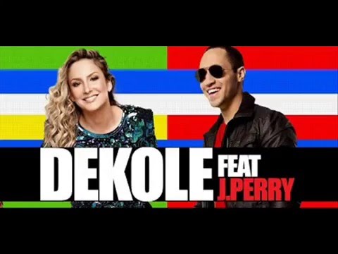Dekolê(Decole) - Claudia Leitte feat.  J.Perry(Música nova de trabalho 2014)