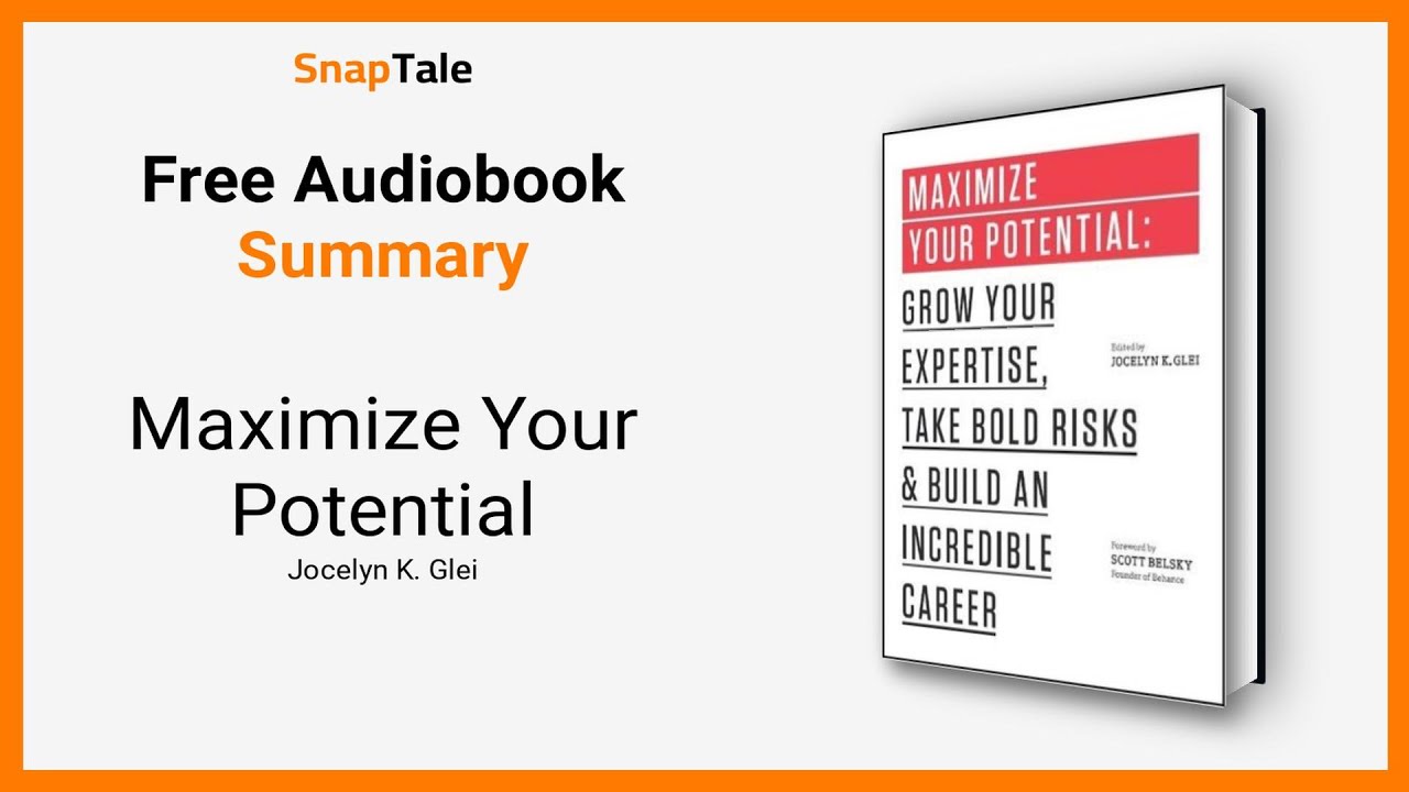Maximize Your Potential by Jocelyn K. Glei: 5 Minute Summary