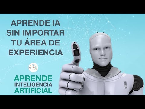¿POR QUÉ APRENDER INTELIGENCIA ARTIFICIAL AUNQUE NO SEA TU ÁREA | aprendeIA