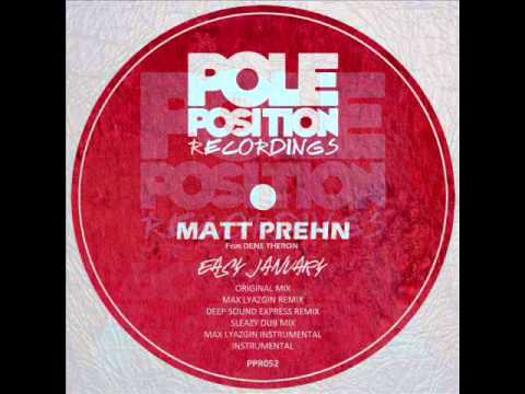 Matt Prehn ft Dené Theron - Easy January (Deep Sound Express Remix) - Pole Position