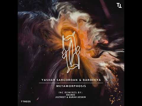 Yashar Sargordan & Bardeeya - Metamorphosis (Original Mix) [Techno Tehran Records]