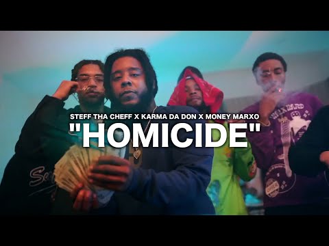Steff Tha Cheff x Karma Da Don x MoneyMarxo - Homicide ( OFFICIAL MUSIC VIDEO )