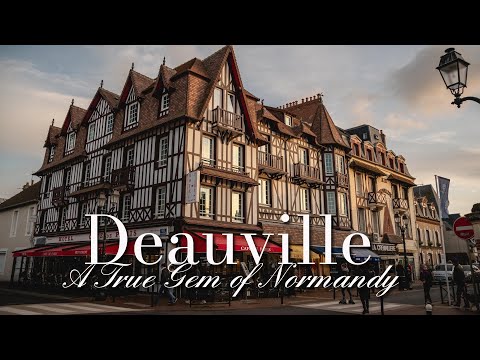 Deauville, France - A True Gem of Normandy and a Perfect City Break