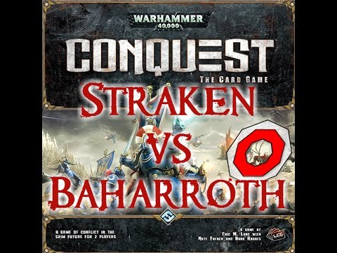 Warhammer 40K: Conquest the Card Game (Straken vs. Baharroth) OCTGN