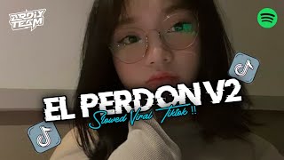 Download lagu DJ EL PERDON V2 X MELODY STYLE TANTE V2 [DJ PINPIN] FULL SLOWED   REVERB VIRAL TIKTOK 2025 mp3