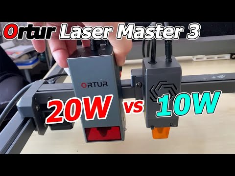 Ortur Laser Master 3: 20W Laser Upgrade! 10W vs. 20W im Vergleich