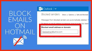 Hotmail Email: How to Block Emails on Hotmail.com?