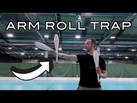 Arm Roll Trap - Juggling Tutorial with Clubs