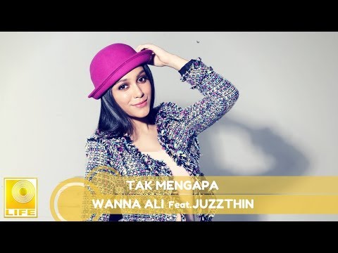 Wanna Ali feat. Juzzthin - Tak Mengapa (Official Lyric Video)