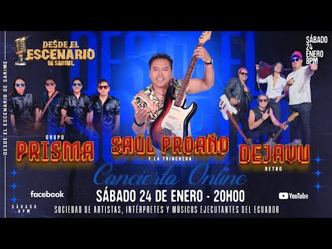 SAÚL PROAÑO Y LA TRINCHERA - GRUPO PRISMA - DEJAVU RETRO - DESDE EL ESCENARIO  - 24 ENERO 2026