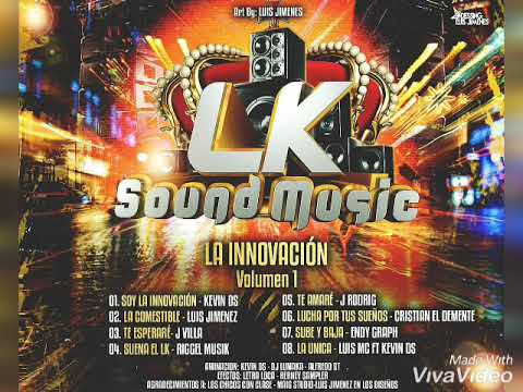 08 - La Unica - Luis Mc Ft Kevin DS | LK Sound Music Vol 1