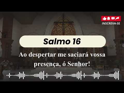 Salmo 16 - Ao Despertar, Me Saciará, - Salmos e…
