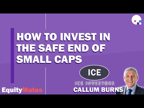 How to invest in the safe end of Small Caps | w/ Callum Burns