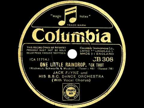 1931 Jack Payne-BBC Dance Orch. - One Little Raindrop (Billy Scott-Coomber, vocal)