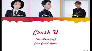 EXO-CBX (첸백시) _ Crush U  Color Coded Lyrics (Han/Rom/Eng)