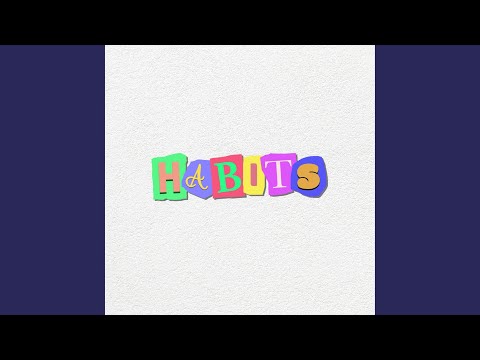 Habits