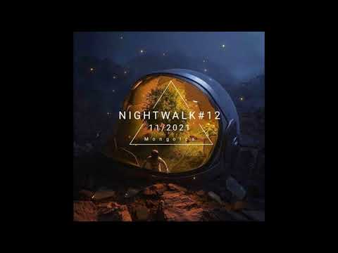 Mongolca - NIGHTWALK #12