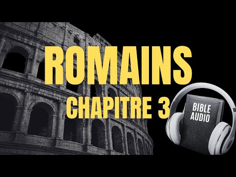 ROMAINS 3 | LA BIBLE AUDIO avec textes