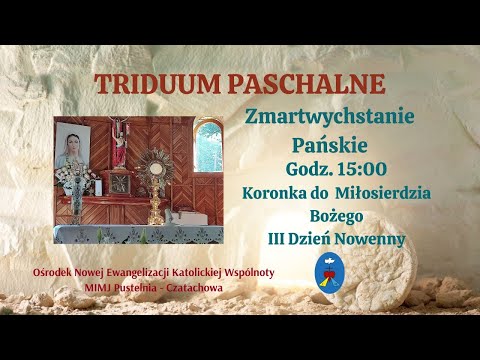 Triduum Paschalne. Niedziela Wielkanocna.Transmisja Online Czatachowa. 09.04.2023 r.  Godz. 15:00