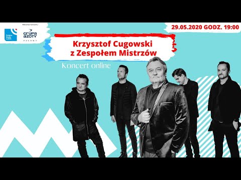 Krzysztof Cugowski z Zespołem Mistrzów - koncert online