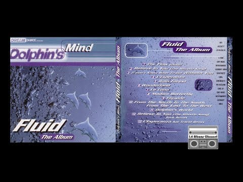 Dolphin's Mind - Fluid (1998) Full Album