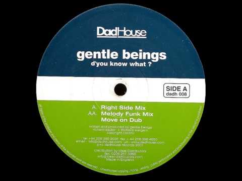 Gentle Beings - D'You Know What? (Move On Dub) [DADHOUSE - DADH 008]