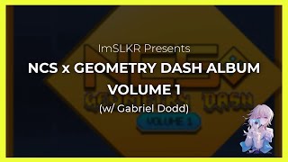 Ranking NCS x Geometry Dash Album Vol1 (w/ @dotget)