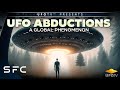 UFO Abductions A Global Phenomenon See The Evidence Full Documentary UFOTV