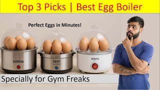 Top 3 Egg Boilers for Perfect Eggs 🔥 Soft/Medium/Hard Every Time! 🥚 Best for Gym, Family & Bachelors