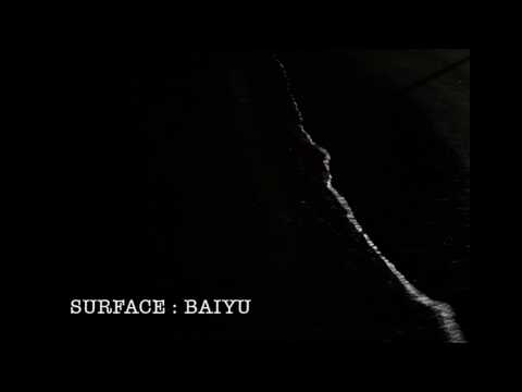 Baiyu - SURFACE (2013 New Song)