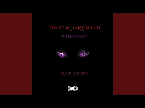 Super Gremlin Freestyle