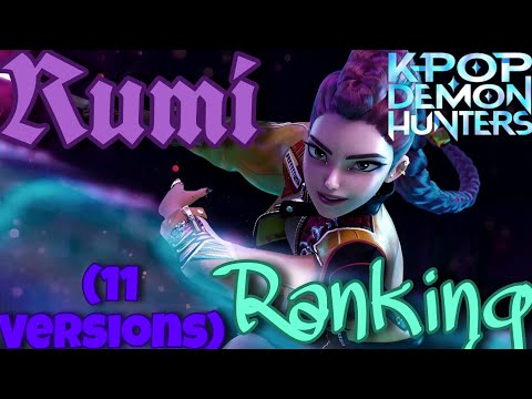 My Personal Rumi Ranking! (11 Versions) - Kpop Demon Hunters