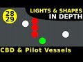 Rule 28 29 CBD Pilot Vessels Lights Shapes In Depth