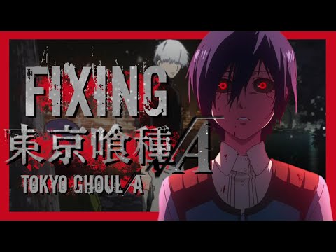 Fixing Tokyo Ghoul Root A