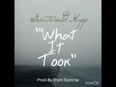 Greatworld Happ - What It Took